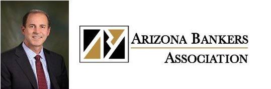 Paul Hickman, CEO - Arizona Bankers Association
